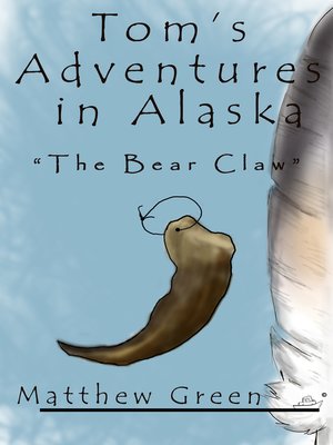 cover image of The Bear Claw (Tom's Adventures in Alaska)